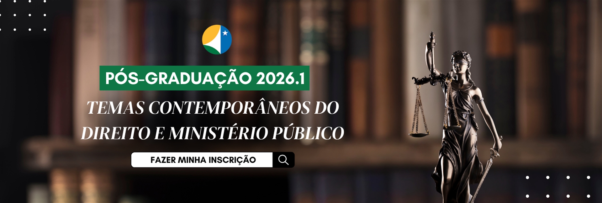 [Processo Seletivo Temas Contemporâneos do Direito e Ministério Público – 1º Semestre de 2026]