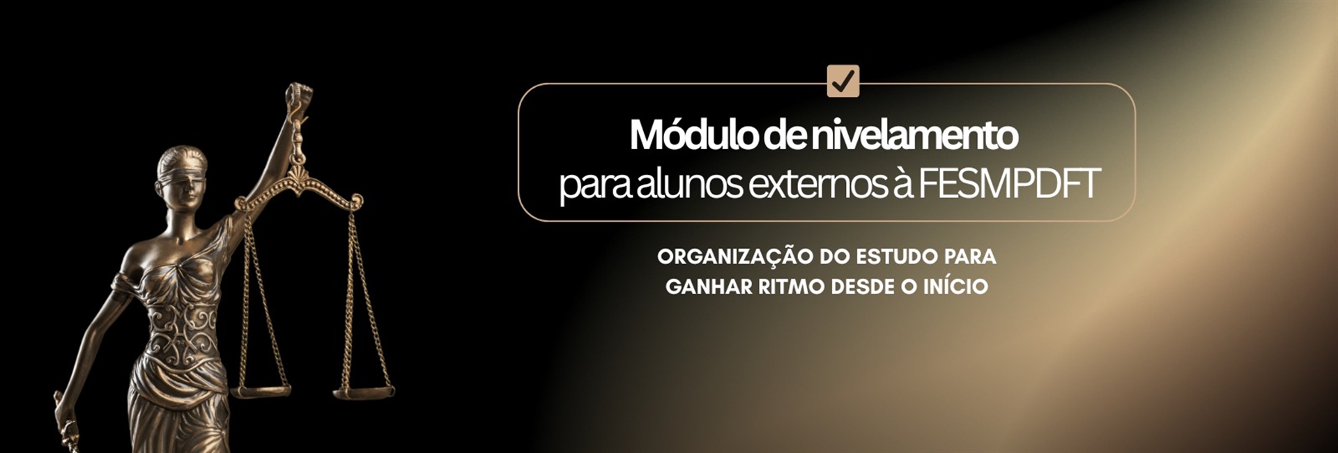 [Módulo de Nivelamento - Trilha base como conteúdo essencial da 1ª fase - 33º Concurso do MPDFT]