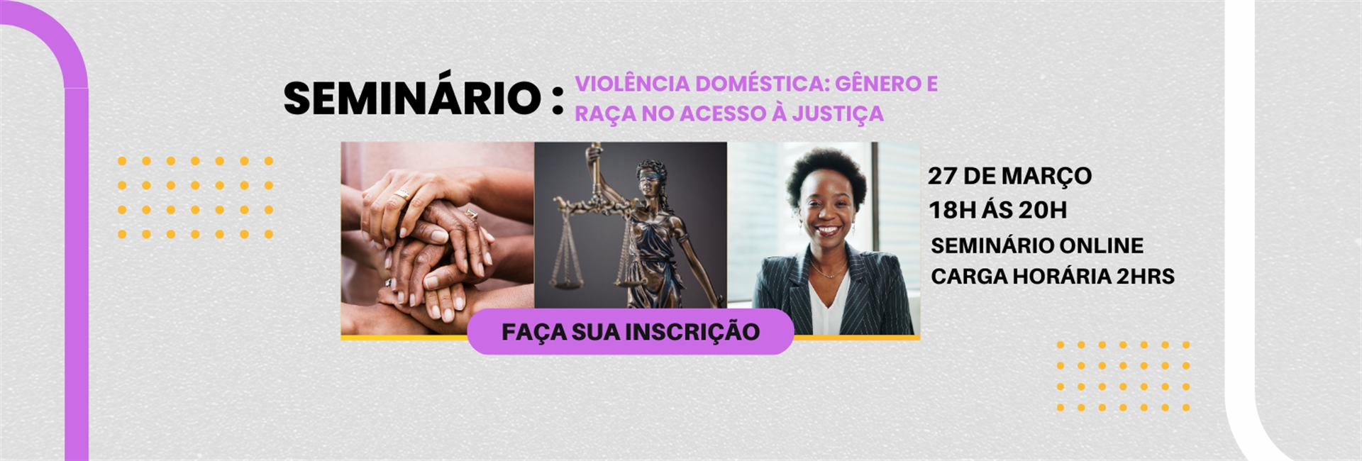 [Seminário  - Violência Doméstica: Gênero e Raça no acesso à Justiça]
