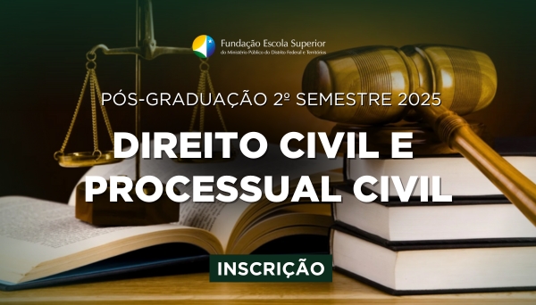 [Processo Seletivo - Pós-Graduação em Direito Civil e Processual Civil - 2º/2025]