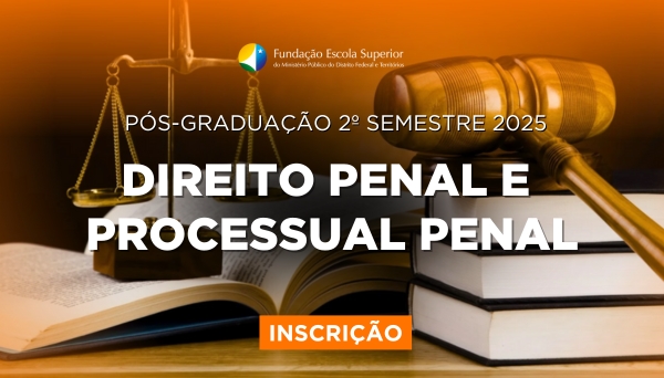 [Processo Seletivo - Pós-Graduação em Direito Penal e Processual Penal - 2º/2025]