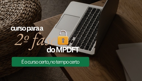 [Curso Preparatório para a 2ª fase do 33º Concurso para o Cargo de Promotor de Justiça Adjunto do MPDFT]