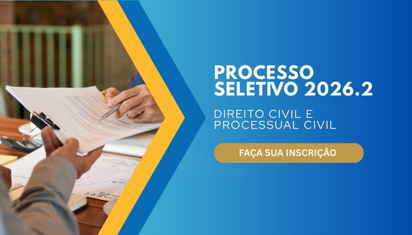 [Processo Seletivo - Pós-Graduação em Direito Civil e Processual Civil - 2º/2026]