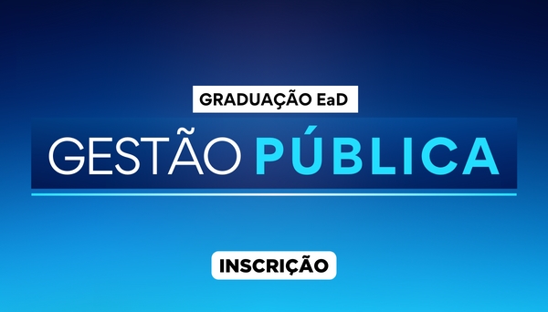 [Processo Seletivo: Curso Tecnólogo em Gestão Pública, Modalidade e Distância (EaD) – 2023]